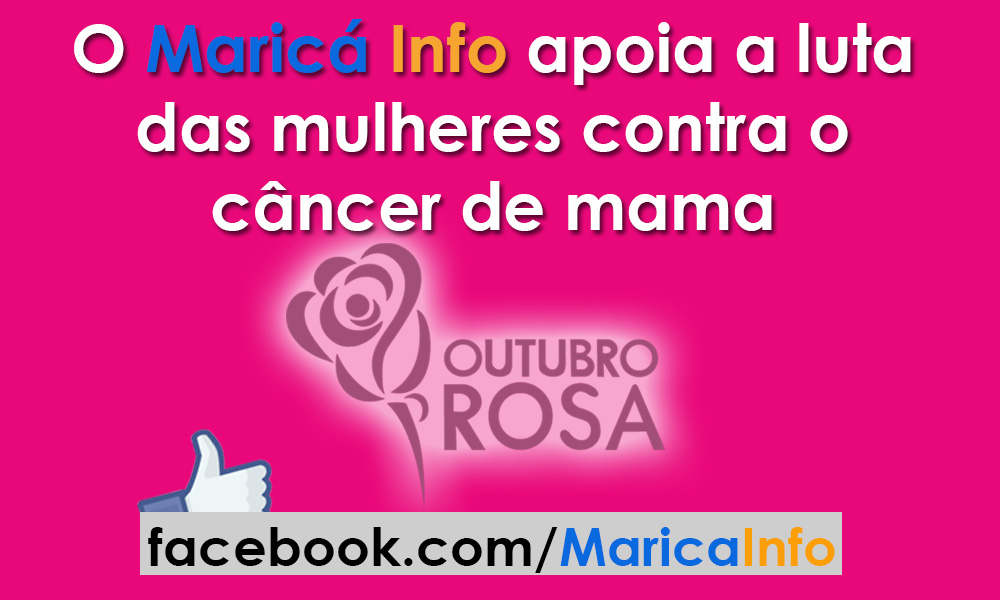 Nós do 'MaricáInfo.com' apoiamos o Outubro Rosa e a luta contra o Câncer de Mama.