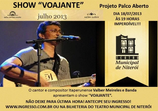 Teatro Municipal de Niterói apresenta: Valber Meireles e Banda 1 Teatro Municipal de Niterói apresenta: Valber Meireles e Banda. (Foto: Divulgação)